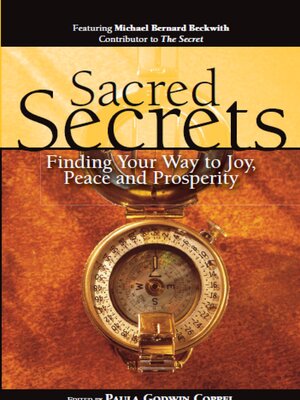 cover image of Sacred Secrets: Finding Your Way to Joy, Peace and Prosperity